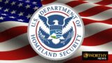 dhs dept homeland security worthy christian news
