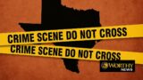 texas crime scene worthy news